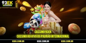 cassino-93ek-cassino-ao-vivo-de-padrao-internacional