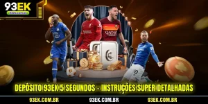 deposito-93ek-5-segundos-instrucoes-super-detalhadas