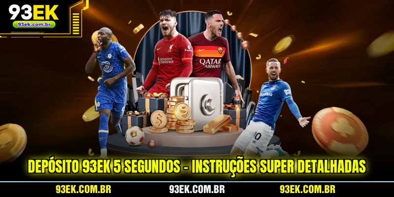 deposito-93ek-5-segundos-instrucoes-super-detalhadas