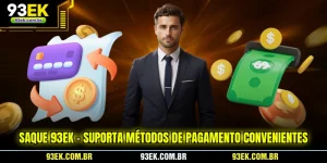 saque-93ek-suporta-metodos-de-pagamento-convenientes